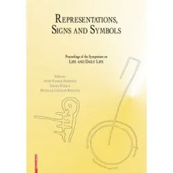 Representations, signs and symbols: proceedings of the symposium on life and daily life de Oana Tutila