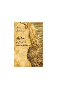 Rubens şi femeile neeuclidiene de Peter Esterhazy