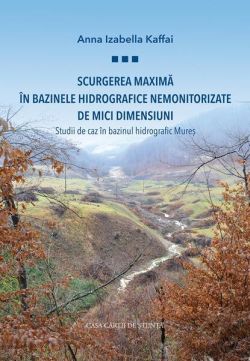 Scurgerea maximă în bazinele hidrografice nemonitorizate de mici dimensiuni