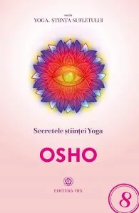 Secretele stiintei Yoga de Osho
