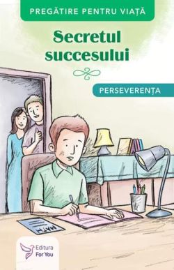 Secretul succesului. Perseverența