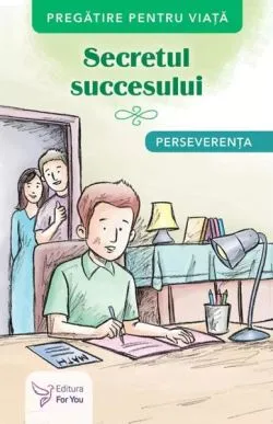 Secretul succesului. Perseverența