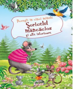 Soricelul mancacios si alte istorioare