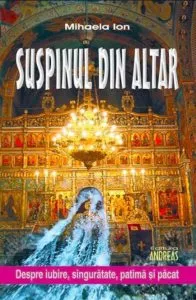 Suspinul din altar de Mihaela Ion