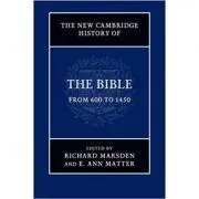 The New Cambridge History of the Bible: Volume 2, From 600 to 1450 de Richard Marsden