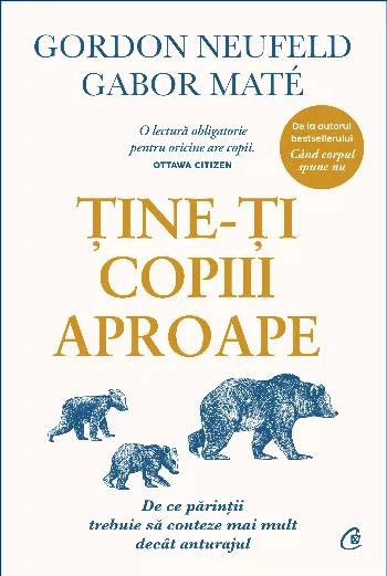 Ține-ți copiii aproape. Ediție de colecție