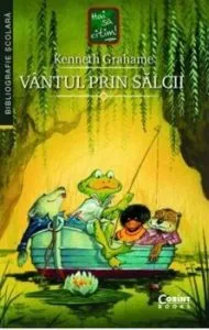 Vantul Prin Salcii de Kenneth Grahame