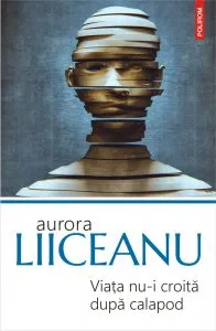 Viata nu-i croita dupa calapod