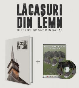 Album Lacasuri de lemn + DVD Biserici de lemn din Romania