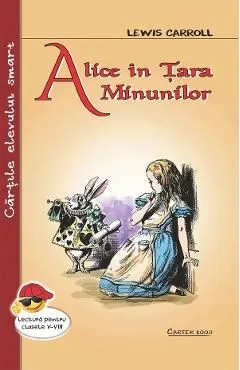 Alice in Tara Minunilor de Lewis Carroll
