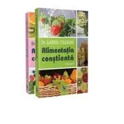 Alimentatia constienta. Volumele 1, 2 de Gabriel Cousens