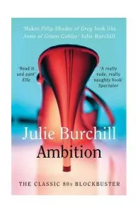 Ambition de Julie Burchill