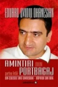 Amintiri din portbagaj - din culisele unei diversiuni - Rapirea din Irak de Eduard Ovidiu Ohanesian