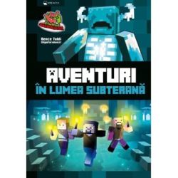 Aventuri in lumea subterana