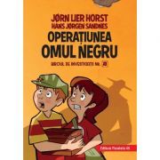 Biroul de investigatii numarul 2. Operatiunea Omul Negru. Editia a II-a, cartonata