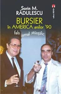 Bursier in America anilor  90. Fals jurnal stiintific de Sorin M. Radulescu
