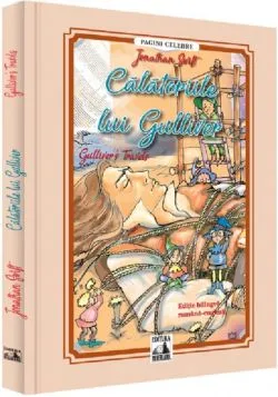 Calatoriile lui Gulliver. Gulliver's Travels de Jonathan Swift