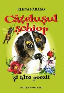 Catelusul schiop si alte poezii de Elena Farago