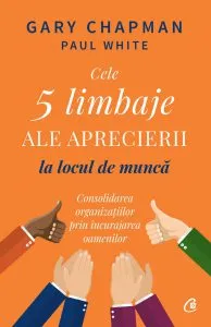 Cele 5 limbaje ale aprecierii la locul de munca de Paul White