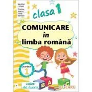 Comunicare in limba romana. Clasa 1. Partea 1, varianta E de Niculina-Ionica Visan