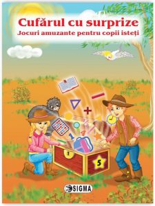 Cufarul cu surprize. Jocuri amuzante pentru copii isteti. Clasele I-III. Editia 2016