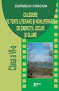 Culegere de texte literare si nonliterare, de exercitii, jocuri si glume (clasa a VI - a)