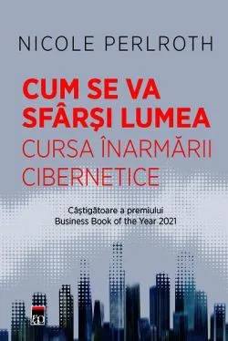 Cum se va sfârși lumea de Nicole Perlroth