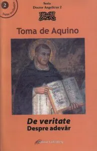 De veritate/Despre adevar de Toma de Aquino