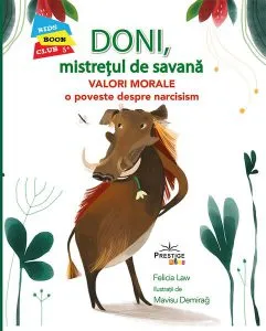 Doni, Mistrețul de Savană - Valori Morale: O poveste despre narcisism de Felicia Law