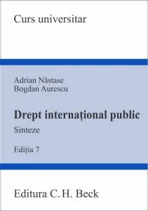 Drept international public. Sinteze pentru examen. Editia 7