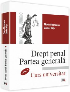 Drept penal. Partea generala - Curs universitar, Vol. I