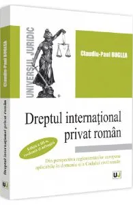 Dreptul international privat roman Ed.3 de Claudiu-Paul Buglea