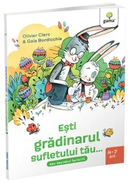Esti gradinarul sufletului tau... de Olivier Clerc