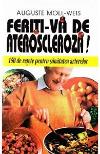 Feriti-va de Ateroscleroza! de Auguste Moll-Weis