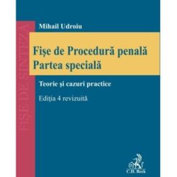 Fise de Procedura penala. Partea speciala. Editia 4, revizuita