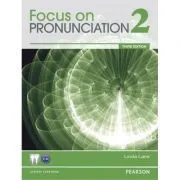Focus on Pronunciation 2, 3rd Edition Student Book de Linda Lane