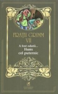 Fratii grimm vol.7 a fost odata…hans cel puternic