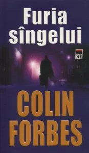 Furia sangelui de Colin Forbes