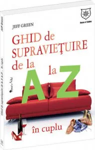 Ghid de supravietuire de la A la Z - in cuplu de Jeff Green