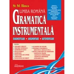 Gramatica instrumentala (I) – Dignosticare, Argumentare, Autoverificare de Prof. St.M. Ilinca