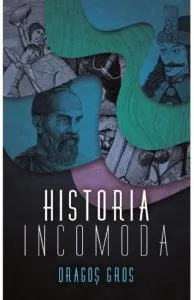 Historia incomoda de Dragos Gros