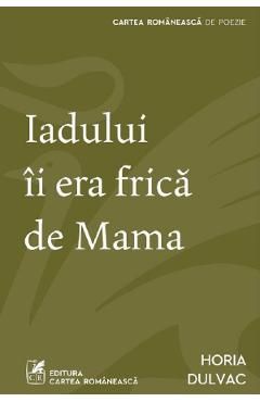 Iadului ii era frica de Mama