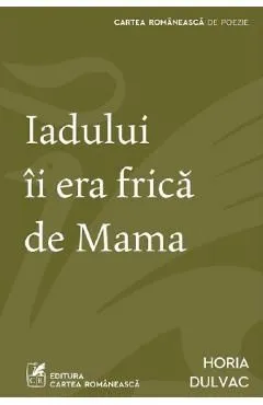 Iadului ii era frica de Mama