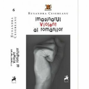 Imaginarul violent al romanilor