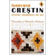 Indrumar crestin pentru vremurile de azi. Convorbiri cu Parintele Ambrozie. volumul 1