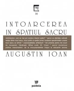 Intoarcerea In spatiul sacru de Augustin Ioan