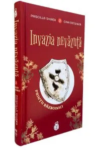 Invazia nevazuta. Seria Printii razboinici. Vol.2 de Gina Detwiler