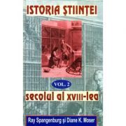 Istoria Stiintei volumul 2. Secolul al 18-lea