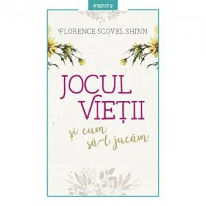 Jocul vietii si cum sa-l jucam