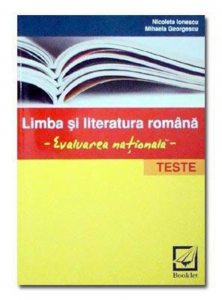 Limba si literatura romana. Evaluare nationala - Teste